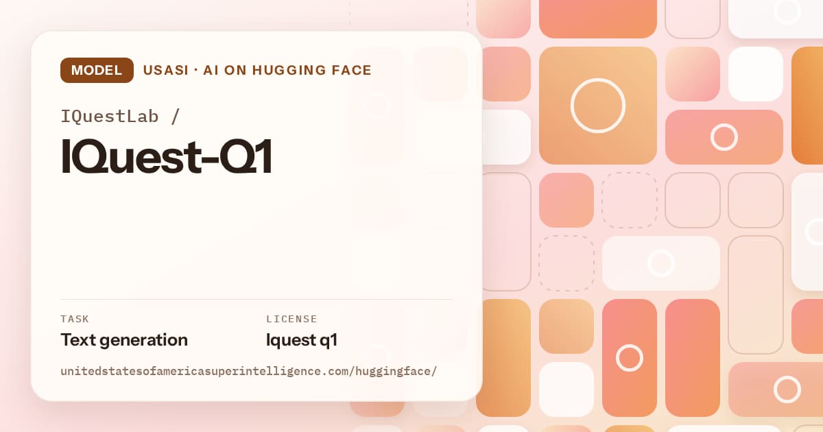Generated orange tile-mosaic artwork for the model IQuestLab/IQuest-Q1, labeled USASI · AI on Hugging Face, with Task: Text generation · License: Iquest q1.