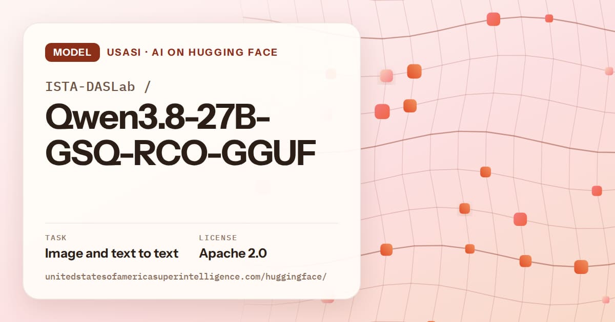 Generated tangerine wave-lattice artwork for the model ISTA-DASLab/Qwen3.8-27B-GSQ-RCO-GGUF, labeled USASI · AI on Hugging Face, with Task: Image and text to text · License: Apache 2.0.