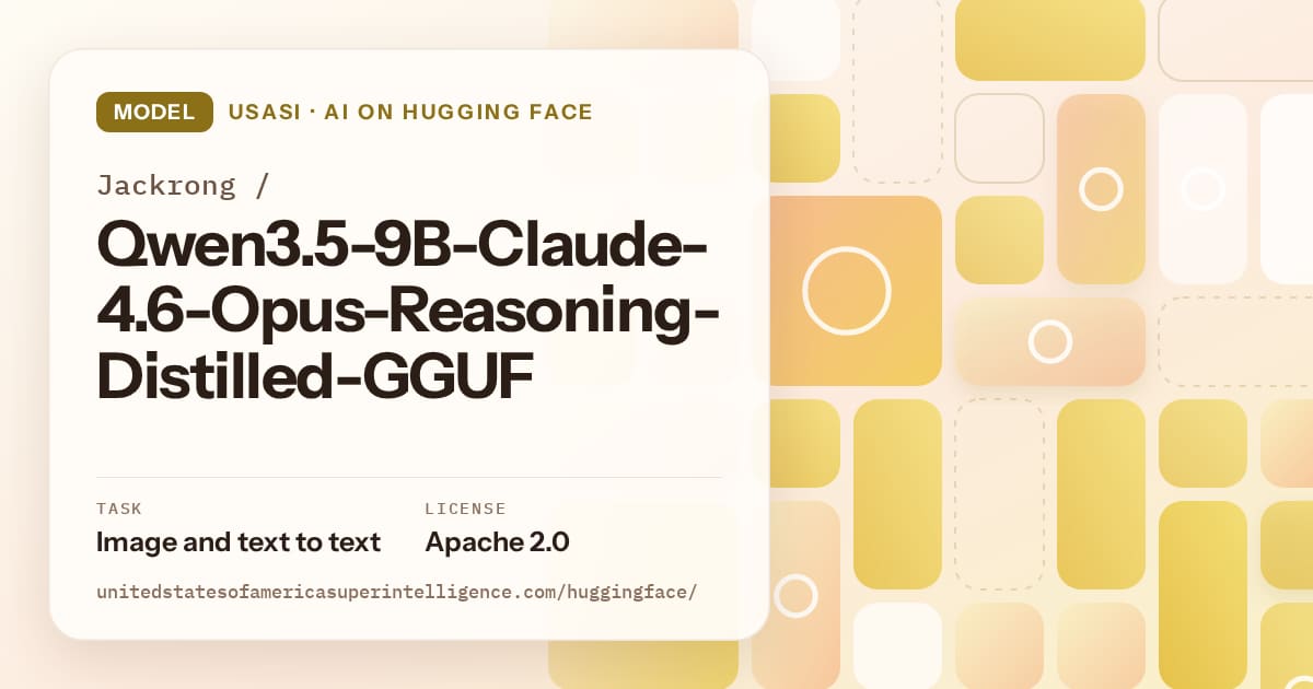 Generated gold tile-mosaic artwork for the model Jackrong/Qwen3.5-9B-Claude-4.6-Opus-Reasoning-Distilled-GGUF, labeled USASI · AI on Hugging Face, with Task: Image and text to text · License: Apache 2.0.