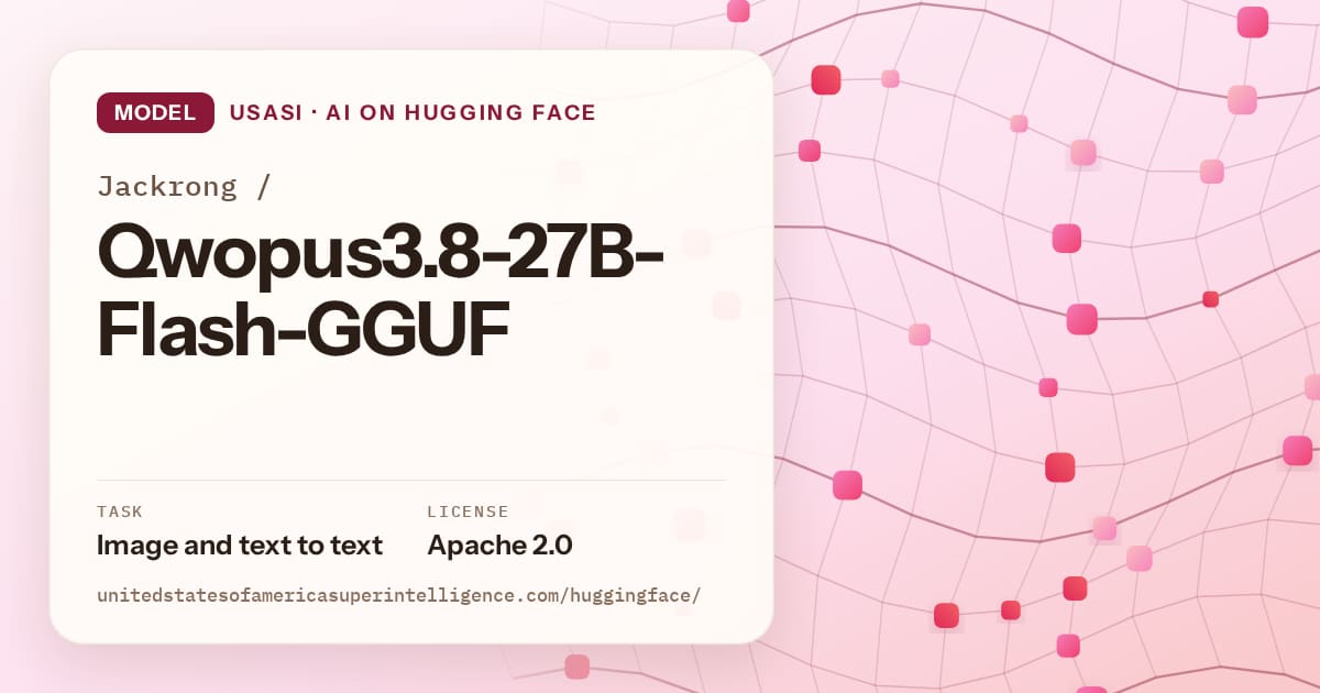 Generated rose wave-lattice artwork for the model Jackrong/Qwopus3.8-27B-Flash-GGUF, labeled USASI · AI on Hugging Face, with Task: Image and text to text · License: Apache 2.0.