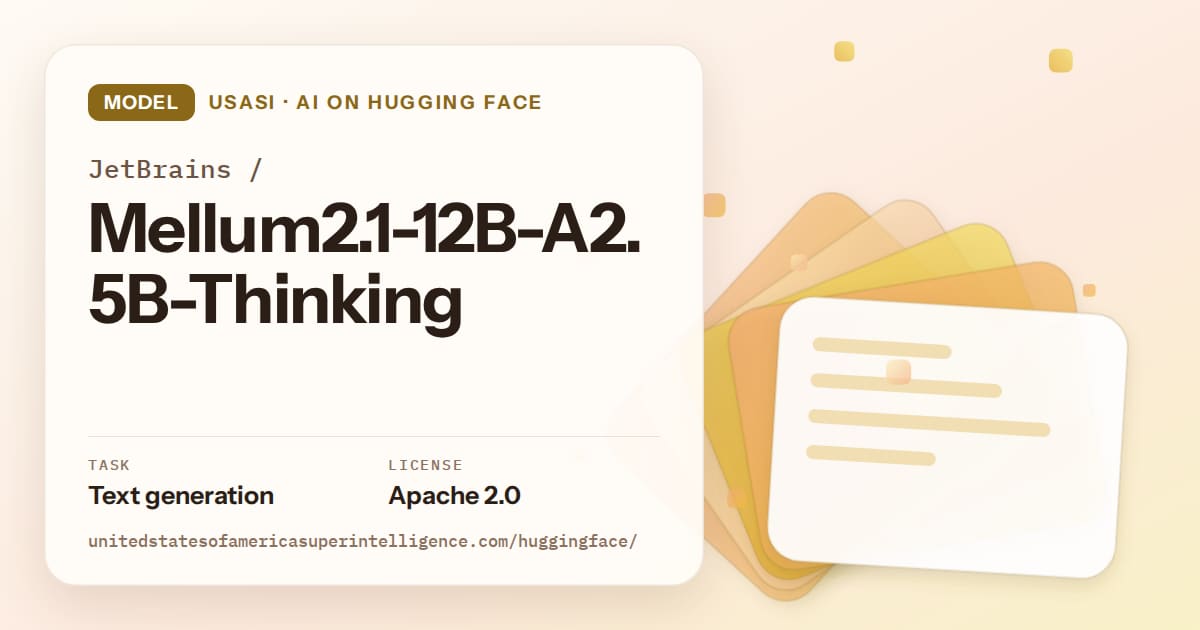 Generated amber layered-card artwork for the model JetBrains/Mellum2.1-12B-A2.5B-Thinking, labeled USASI · AI on Hugging Face, with Task: Text generation · License: Apache 2.0.