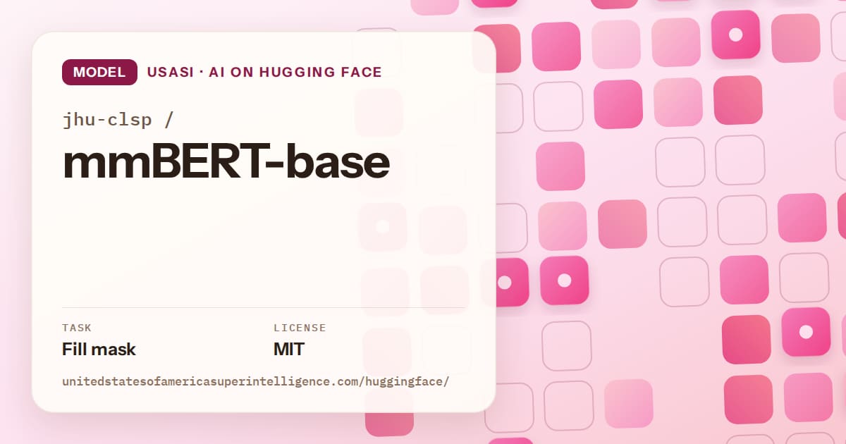 Generated rose rounded-tile grid artwork for the model jhu-clsp/mmBERT-base, labeled USASI · AI on Hugging Face, with Task: Fill mask · License: MIT.