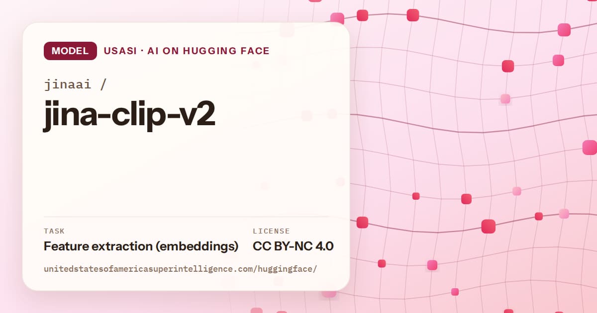 Generated rose wave-lattice artwork for the model jinaai/jina-clip-v2, labeled USASI · AI on Hugging Face, with Task: Feature extraction (embeddings) · License: CC BY-NC 4.0.