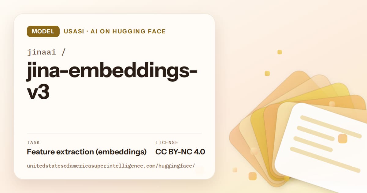 Generated amber layered-card artwork for the model jinaai/jina-embeddings-v3, labeled USASI · AI on Hugging Face, with Task: Feature extraction (embeddings) · License: CC BY-NC 4.0.