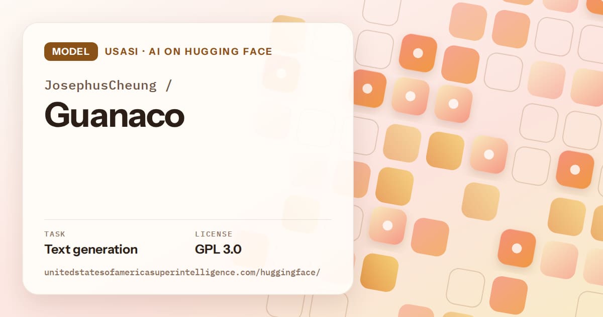 Generated orange rounded-tile grid artwork for the model JosephusCheung/Guanaco, labeled USASI · AI on Hugging Face, with Task: Text generation · License: GPL 3.0.