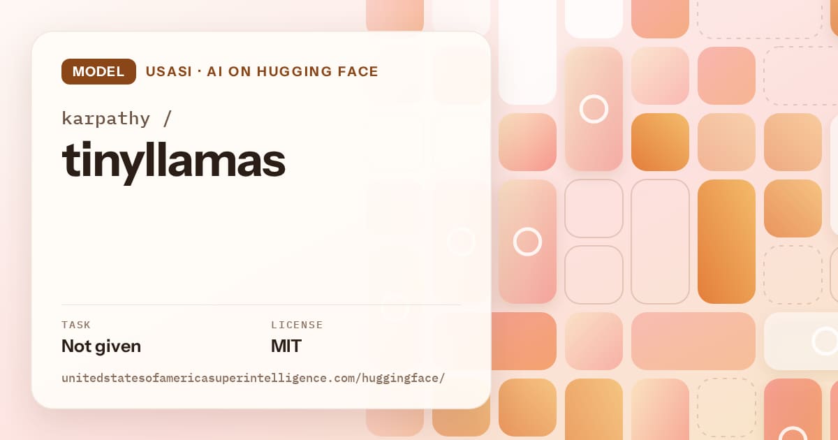 Generated orange tile-mosaic artwork for the model karpathy/tinyllamas, labeled USASI · AI on Hugging Face, with Task: Not given · License: MIT.