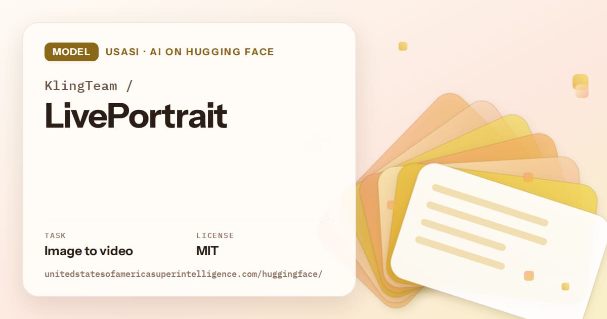 Generated amber layered-card artwork for the model KlingTeam/LivePortrait, labeled USASI · AI on Hugging Face, with Task: Image to video · License: MIT.