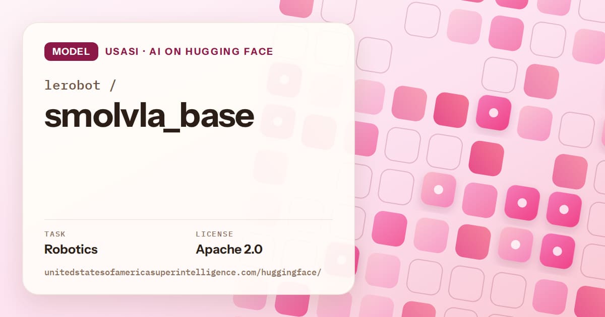 Generated rose rounded-tile grid artwork for the model lerobot/smolvla_base, labeled USASI · AI on Hugging Face, with Task: Robotics · License: Apache 2.0.
