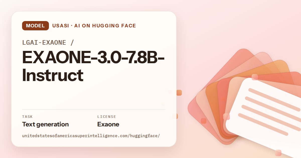 Generated tangerine layered-card artwork for the model LGAI-EXAONE/EXAONE-3.0-7.8B-Instruct, labeled USASI · AI on Hugging Face, with Task: Text generation · License: Exaone.