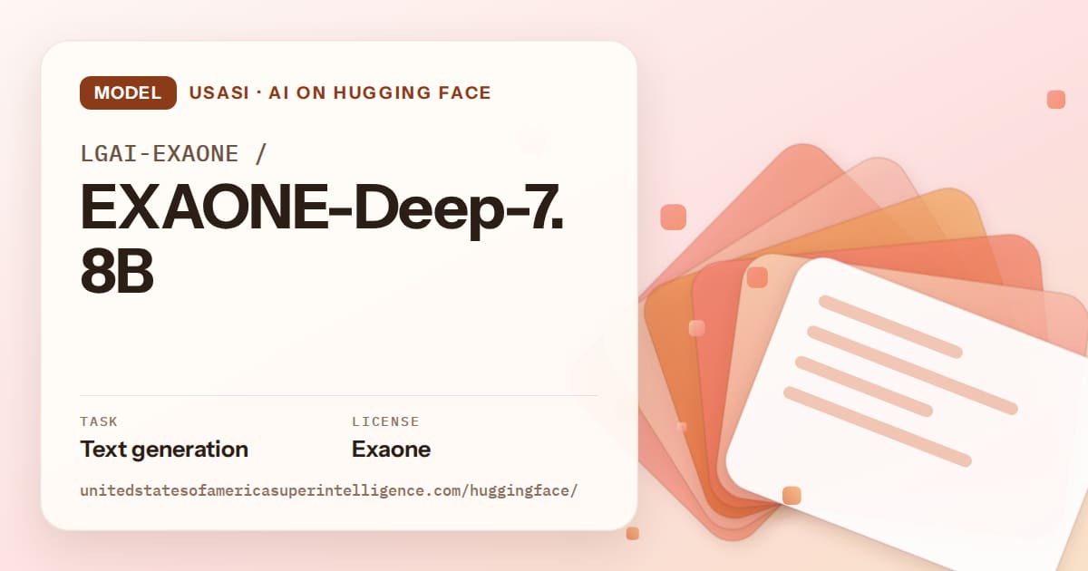 Generated tangerine layered-card artwork for the model LGAI-EXAONE/EXAONE-Deep-7.8B, labeled USASI · AI on Hugging Face, with Task: Text generation · License: Exaone.