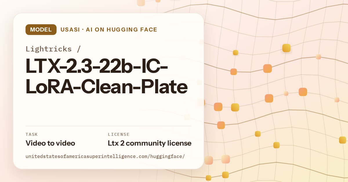 Generated amber wave-lattice artwork for the model Lightricks/LTX-2.3-22b-IC-LoRA-Clean-Plate, labeled USASI · AI on Hugging Face, with Task: Video to video · License: Ltx 2 community license.