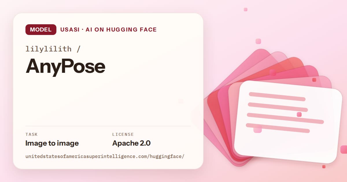 Generated coral layered-card artwork for the model lilylilith/AnyPose, labeled USASI · AI on Hugging Face, with Task: Image to image · License: Apache 2.0.