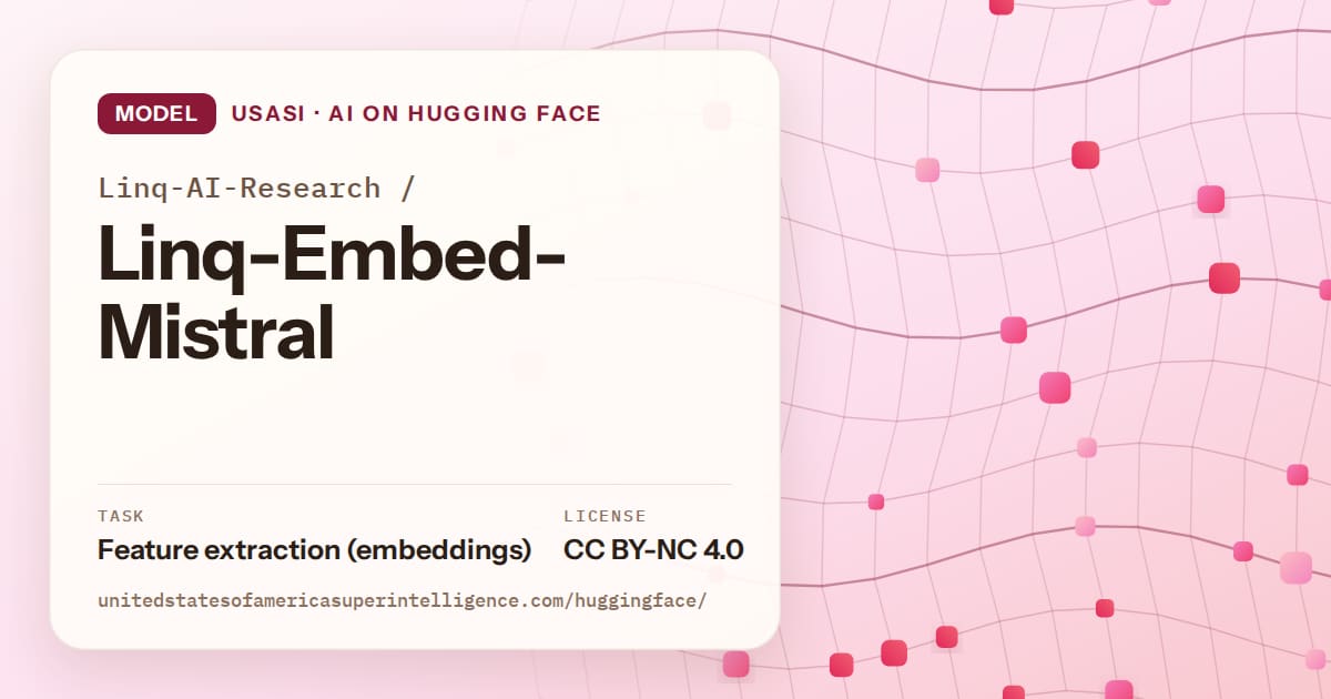 Generated rose wave-lattice artwork for the model Linq-AI-Research/Linq-Embed-Mistral, labeled USASI · AI on Hugging Face, with Task: Feature extraction (embeddings) · License: CC BY-NC 4.0.