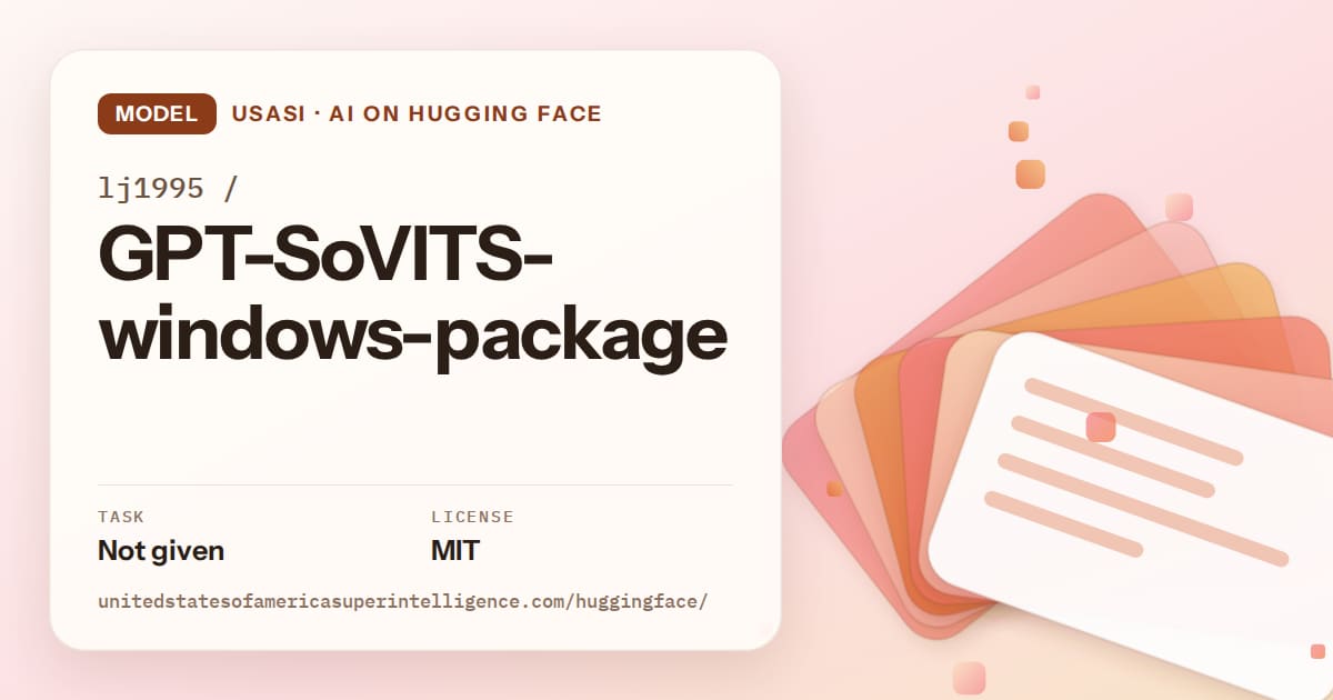 Generated tangerine layered-card artwork for the model lj1995/GPT-SoVITS-windows-package, labeled USASI · AI on Hugging Face, with Task: Not given · License: MIT.