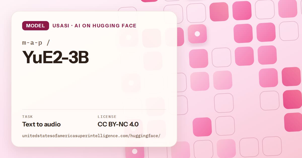 Generated rose rounded-tile grid artwork for the model m-a-p/YuE2-3B, labeled USASI · AI on Hugging Face, with Task: Text to audio · License: CC BY-NC 4.0.