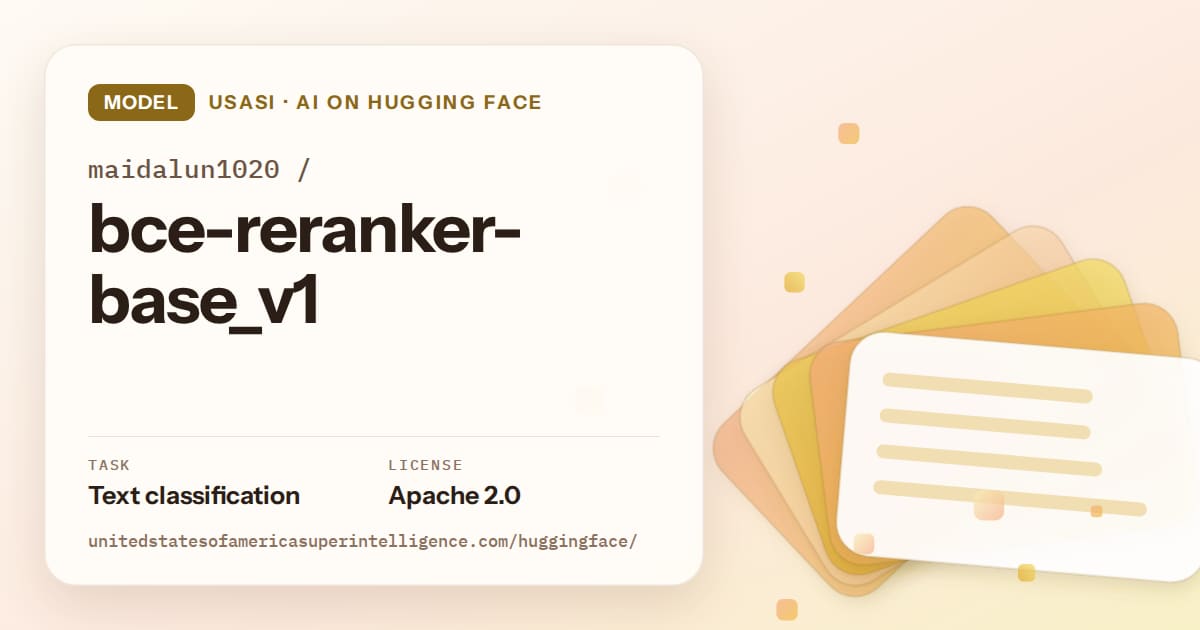 Generated amber layered-card artwork for the model maidalun1020/bce-reranker-base_v1, labeled USASI · AI on Hugging Face, with Task: Text classification · License: Apache 2.0.