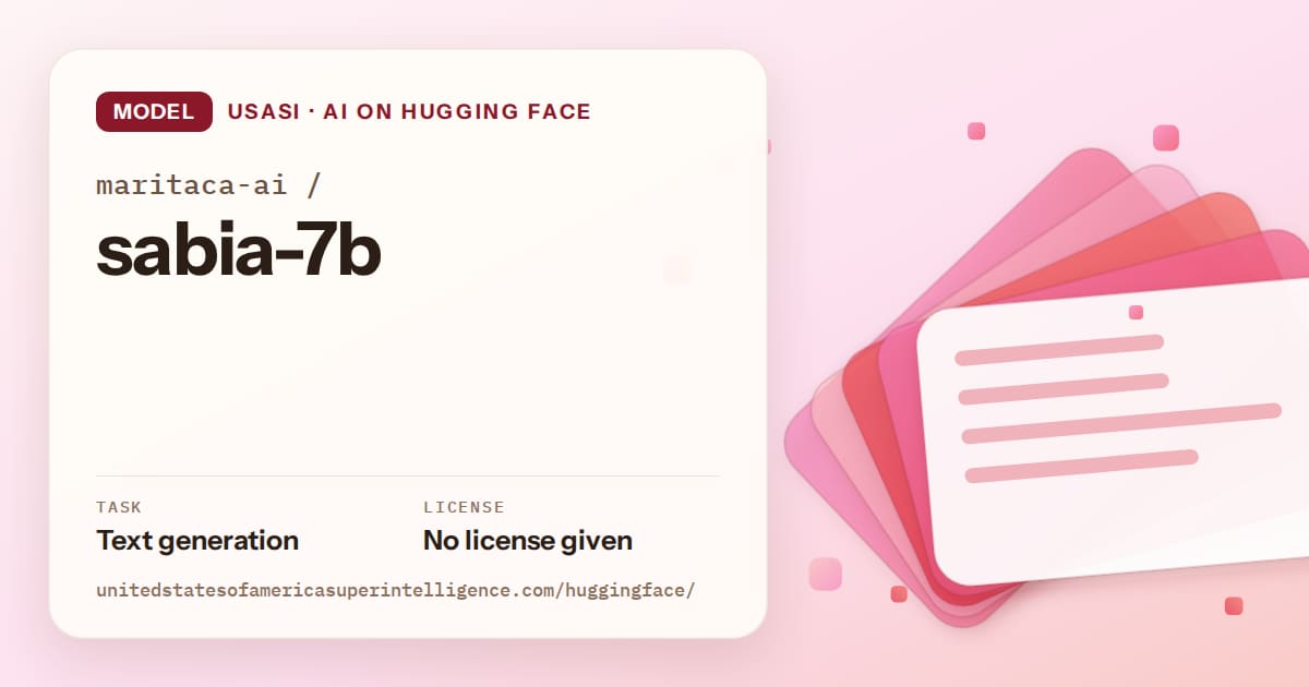 Generated coral layered-card artwork for the model maritaca-ai/sabia-7b, labeled USASI · AI on Hugging Face, with Task: Text generation · License: No license given.