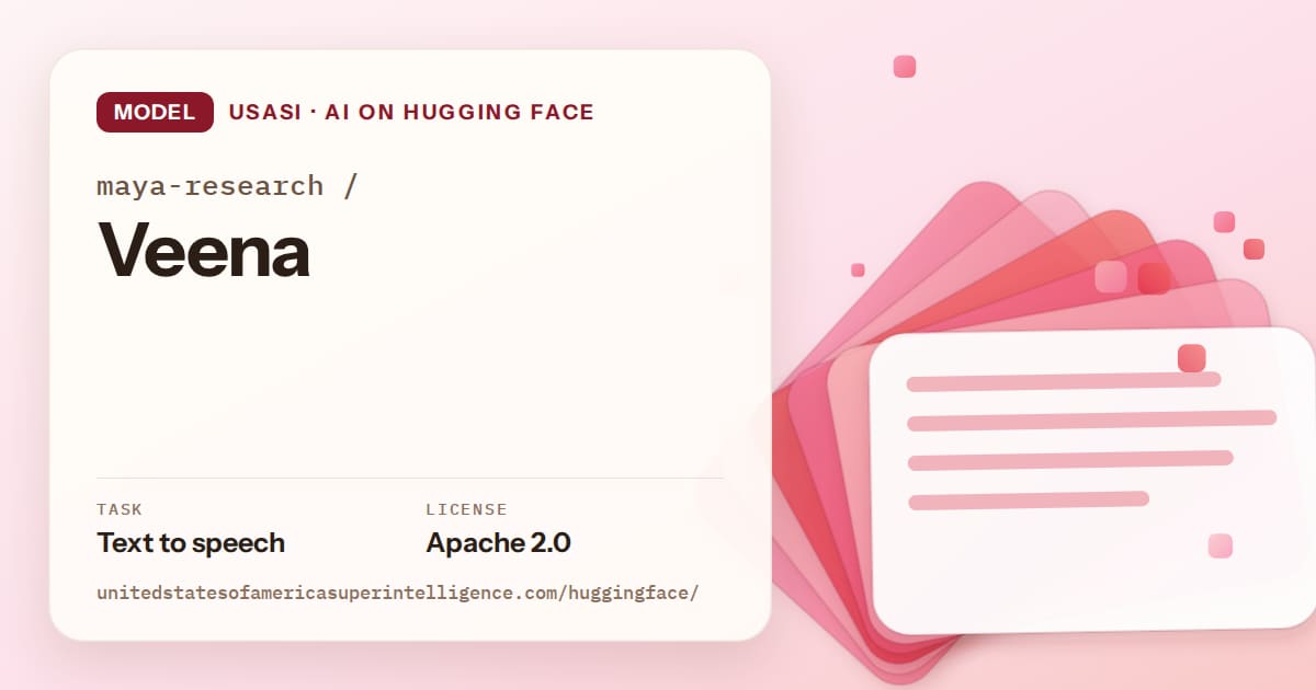 Generated coral layered-card artwork for the model maya-research/Veena, labeled USASI · AI on Hugging Face, with Task: Text to speech · License: Apache 2.0.