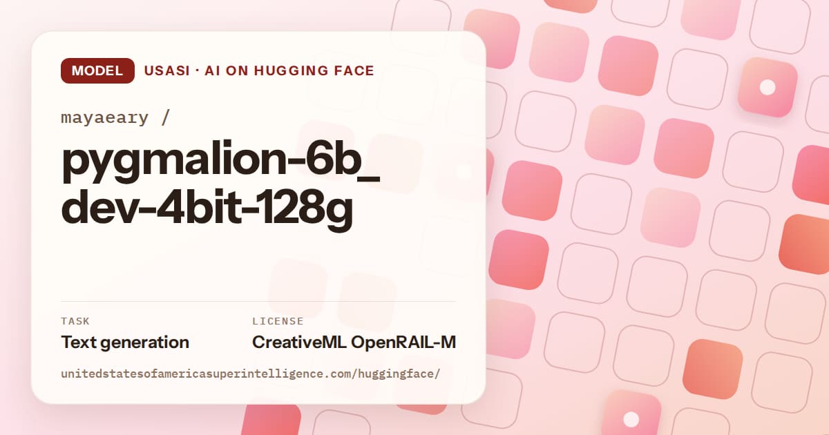 Generated coral rounded-tile grid artwork for the model mayaeary/pygmalion-6b_dev-4bit-128g, labeled USASI · AI on Hugging Face, with Task: Text generation · License: CreativeML OpenRAIL-M.