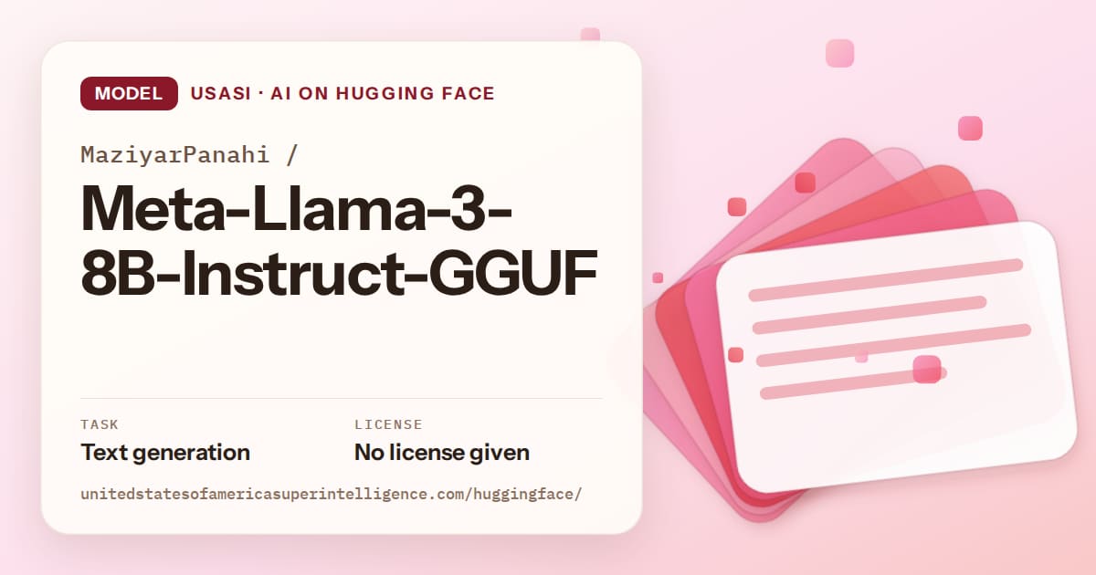 Generated coral layered-card artwork for the model MaziyarPanahi/Meta-Llama-3-8B-Instruct-GGUF, labeled USASI · AI on Hugging Face, with Task: Text generation · License: No license given.