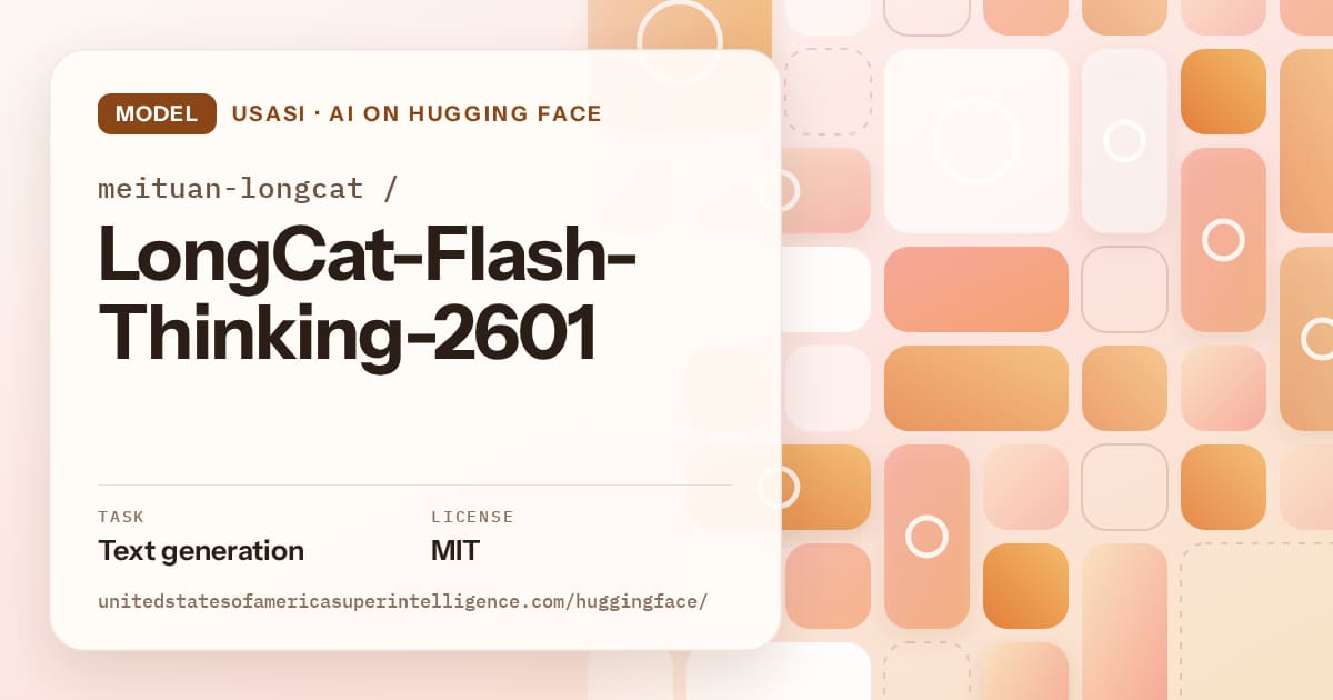Generated orange tile-mosaic artwork for the model meituan-longcat/LongCat-Flash-Thinking-2601, labeled USASI · AI on Hugging Face, with Task: Text generation · License: MIT.