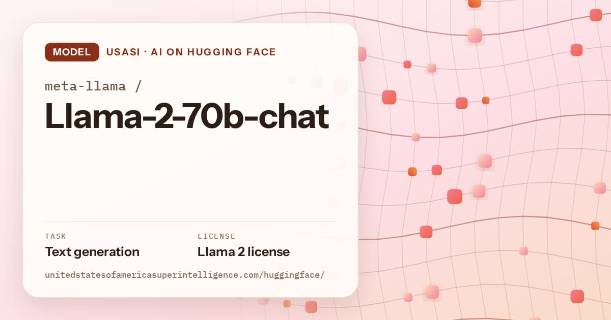 Generated tangerine wave-lattice artwork for the model meta-llama/Llama-2-70b-chat, labeled USASI · AI on Hugging Face, with Task: Text generation · License: Llama 2 license.
