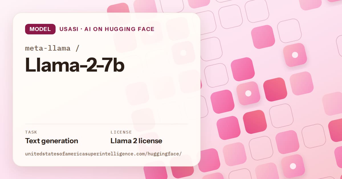 Generated rose rounded-tile grid artwork for the model meta-llama/Llama-2-7b, labeled USASI · AI on Hugging Face, with Task: Text generation · License: Llama 2 license.
