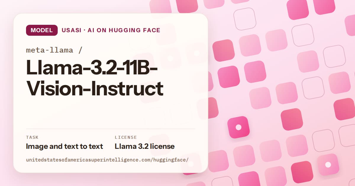 Generated rose rounded-tile grid artwork for the model meta-llama/Llama-3.2-11B-Vision-Instruct, labeled USASI · AI on Hugging Face, with Task: Image and text to text · License: Llama 3.2 license.