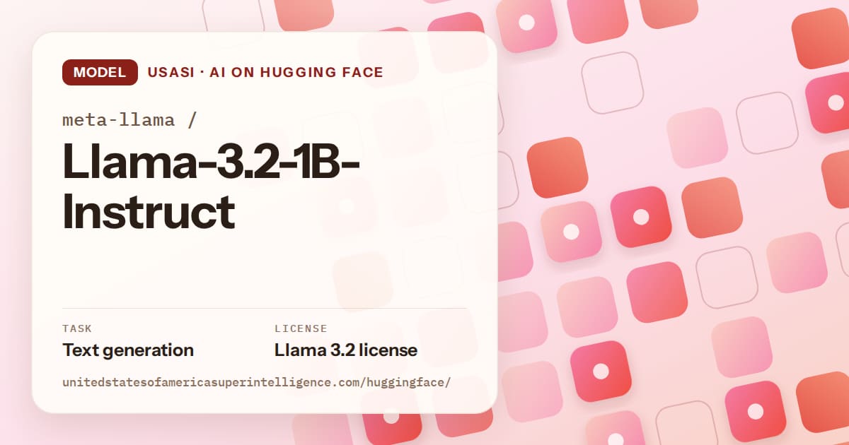 Generated coral rounded-tile grid artwork for the model meta-llama/Llama-3.2-1B-Instruct, labeled USASI · AI on Hugging Face, with Task: Text generation · License: Llama 3.2 license.