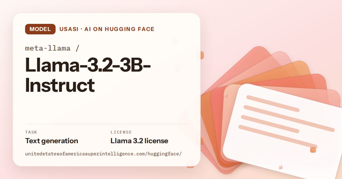 Generated tangerine layered-card artwork for the model meta-llama/Llama-3.2-3B-Instruct, labeled USASI · AI on Hugging Face, with Task: Text generation · License: Llama 3.2 license.