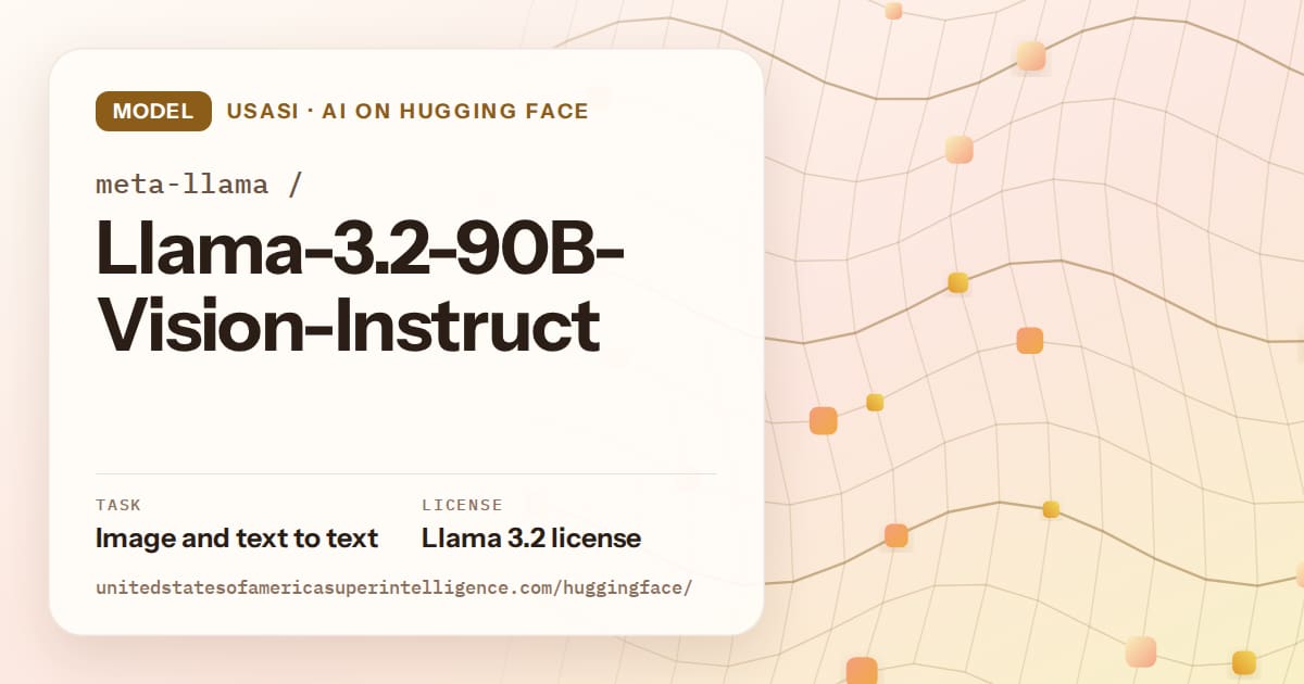 Generated amber wave-lattice artwork for the model meta-llama/Llama-3.2-90B-Vision-Instruct, labeled USASI · AI on Hugging Face, with Task: Image and text to text · License: Llama 3.2 license.