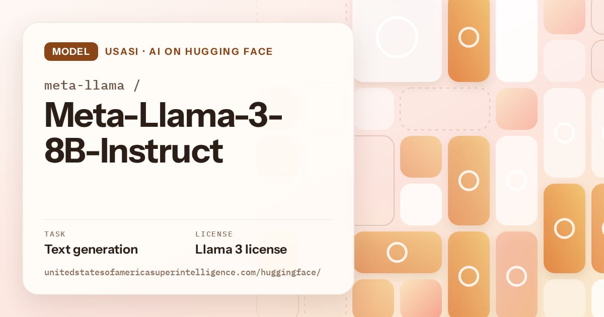 Generated orange tile-mosaic artwork for the model meta-llama/Meta-Llama-3-8B-Instruct, labeled USASI · AI on Hugging Face, with Task: Text generation · License: Llama 3 license.