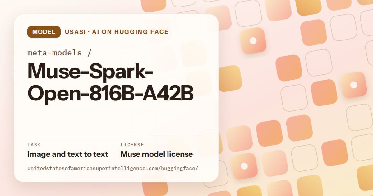 Generated orange rounded-tile grid artwork for the model meta-models/Muse-Spark-Open-816B-A42B, labeled USASI · AI on Hugging Face, with Task: Image and text to text · License: Muse model license.
