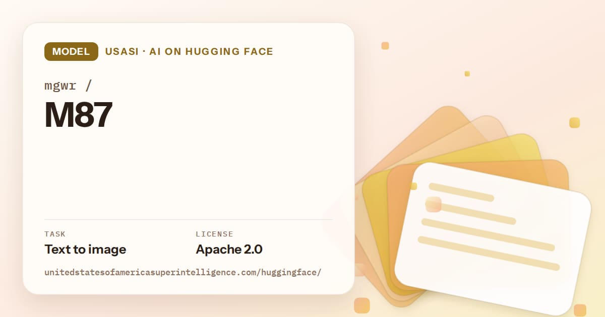 Generated amber layered-card artwork for the model mgwr/M87, labeled USASI · AI on Hugging Face, with Task: Text to image · License: Apache 2.0.