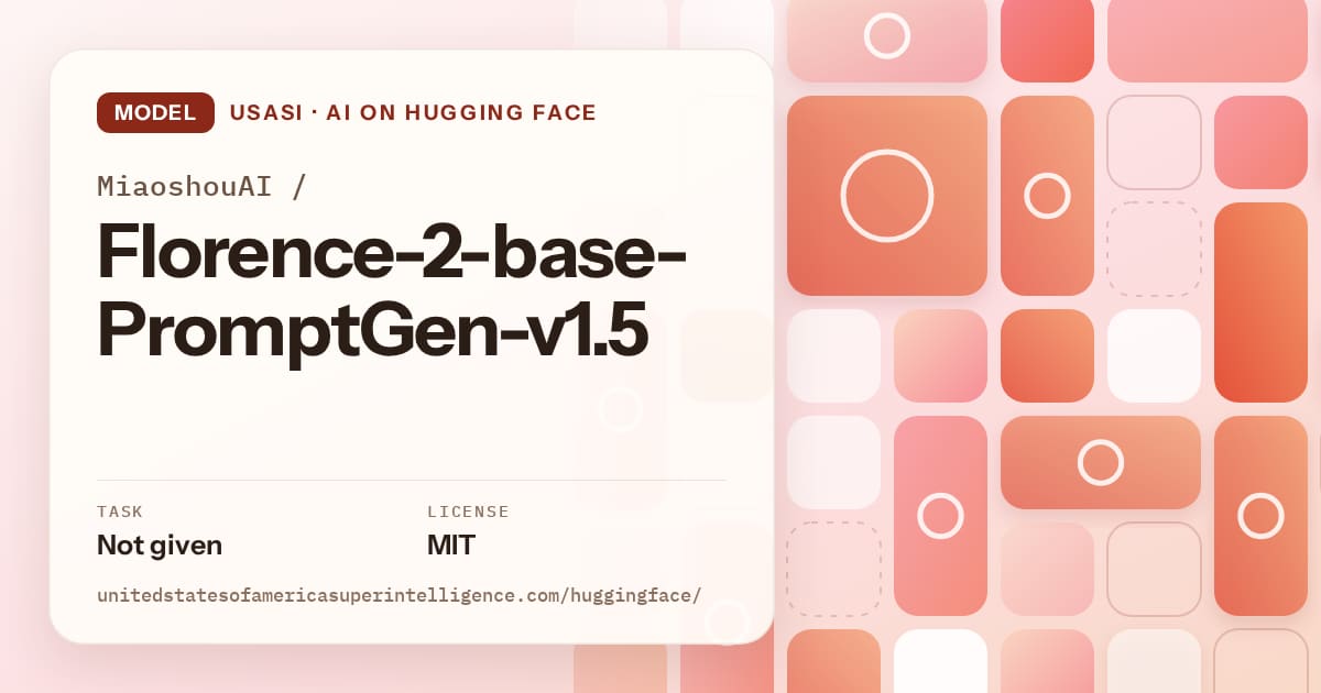 Generated coral tile-mosaic artwork for the model MiaoshouAI/Florence-2-base-PromptGen-v1.5, labeled USASI · AI on Hugging Face, with Task: Not given · License: MIT.