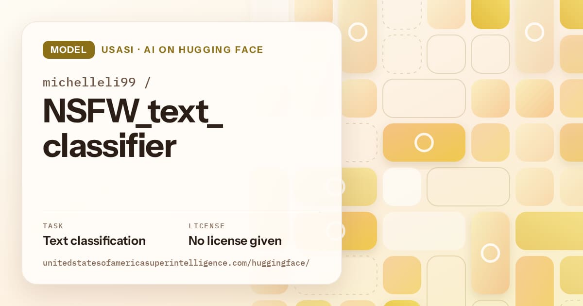 Generated gold tile-mosaic artwork for the model michelleli99/NSFW_text_classifier, labeled USASI · AI on Hugging Face, with Task: Text classification · License: No license given.