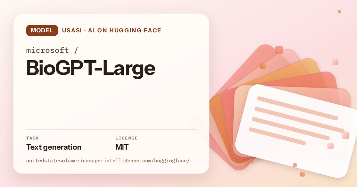 Generated tangerine layered-card artwork for the model microsoft/BioGPT-Large, labeled USASI · AI on Hugging Face, with Task: Text generation · License: MIT.