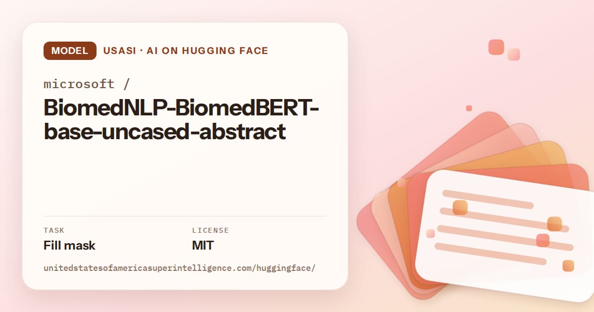 Generated tangerine layered-card artwork for the model microsoft/BiomedNLP-BiomedBERT-base-uncased-abstract, labeled USASI · AI on Hugging Face, with Task: Fill mask · License: MIT.