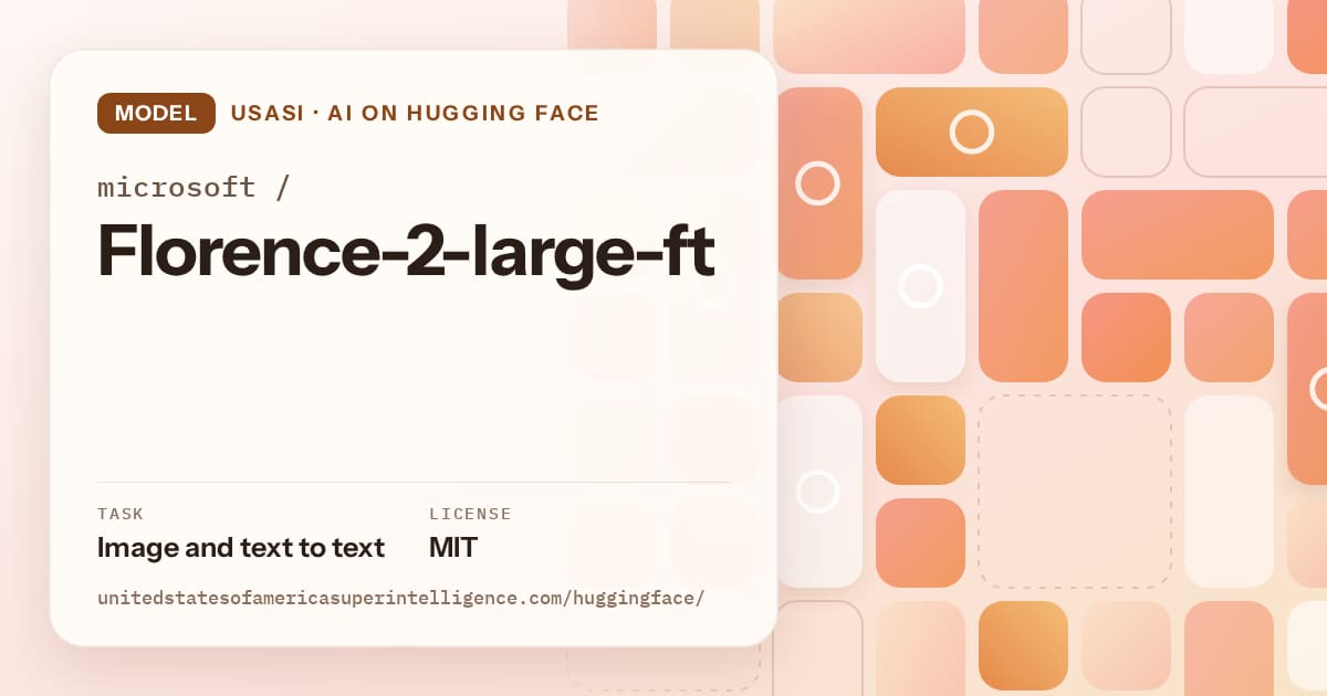 Generated orange tile-mosaic artwork for the model microsoft/Florence-2-large-ft, labeled USASI · AI on Hugging Face, with Task: Image and text to text · License: MIT.