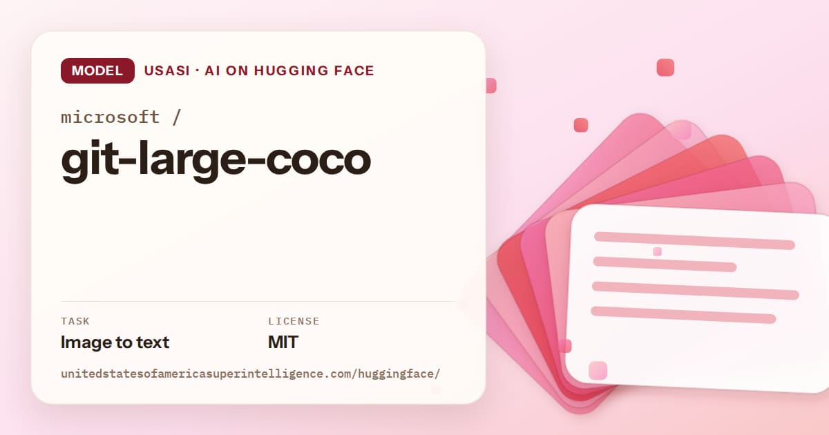 Generated coral layered-card artwork for the model microsoft/git-large-coco, labeled USASI · AI on Hugging Face, with Task: Image to text · License: MIT.