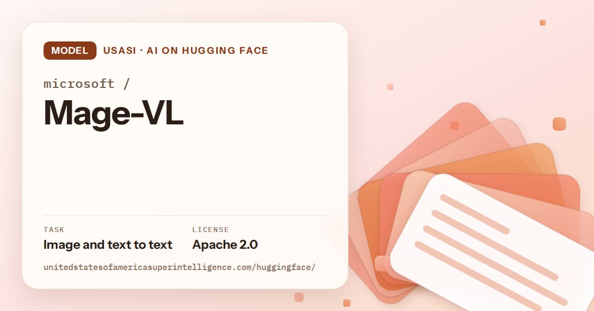 Generated tangerine layered-card artwork for the model microsoft/Mage-VL, labeled USASI · AI on Hugging Face, with Task: Image and text to text · License: Apache 2.0.