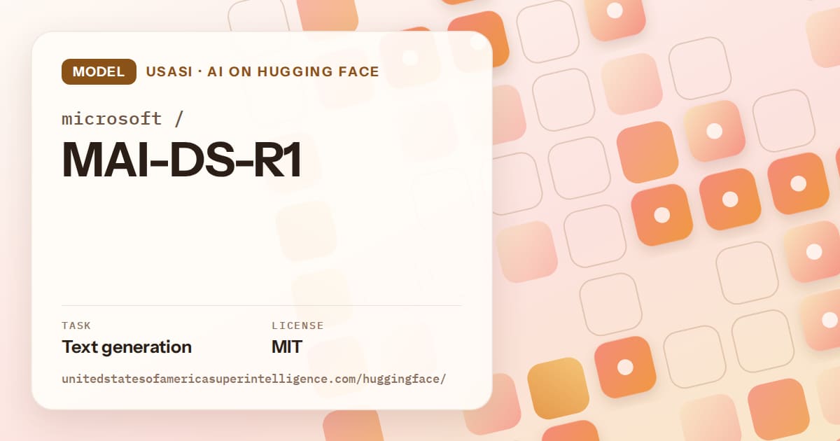 Generated orange rounded-tile grid artwork for the model microsoft/MAI-DS-R1, labeled USASI · AI on Hugging Face, with Task: Text generation · License: MIT.