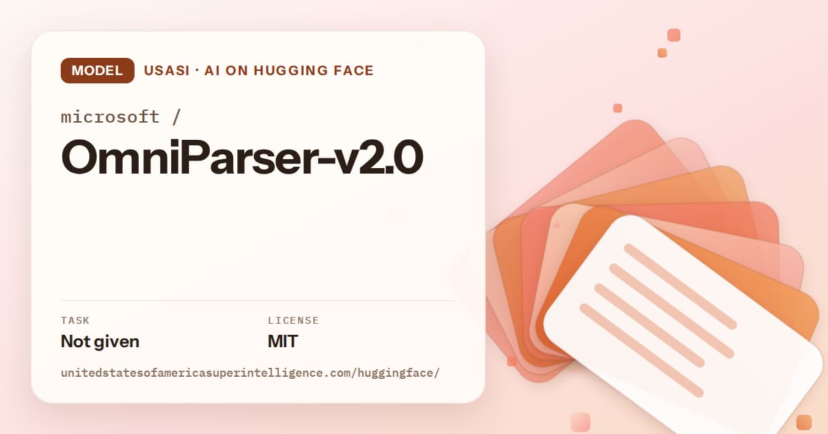 Generated tangerine layered-card artwork for the model microsoft/OmniParser-v2.0, labeled USASI · AI on Hugging Face, with Task: Not given · License: MIT.
