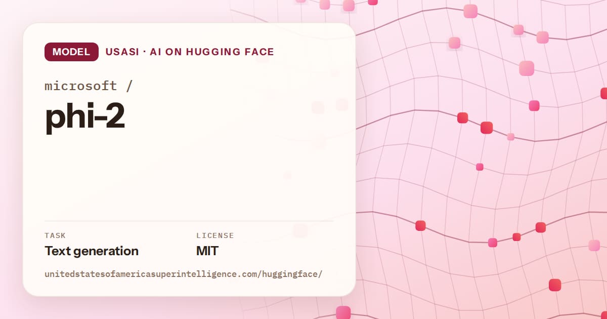 Generated rose wave-lattice artwork for the model microsoft/phi-2, labeled USASI · AI on Hugging Face, with Task: Text generation · License: MIT.