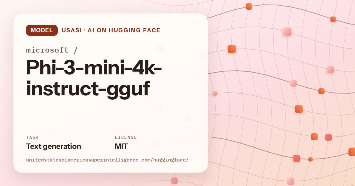 Generated tangerine wave-lattice artwork for the model microsoft/Phi-3-mini-4k-instruct-gguf, labeled USASI · AI on Hugging Face, with Task: Text generation · License: MIT.