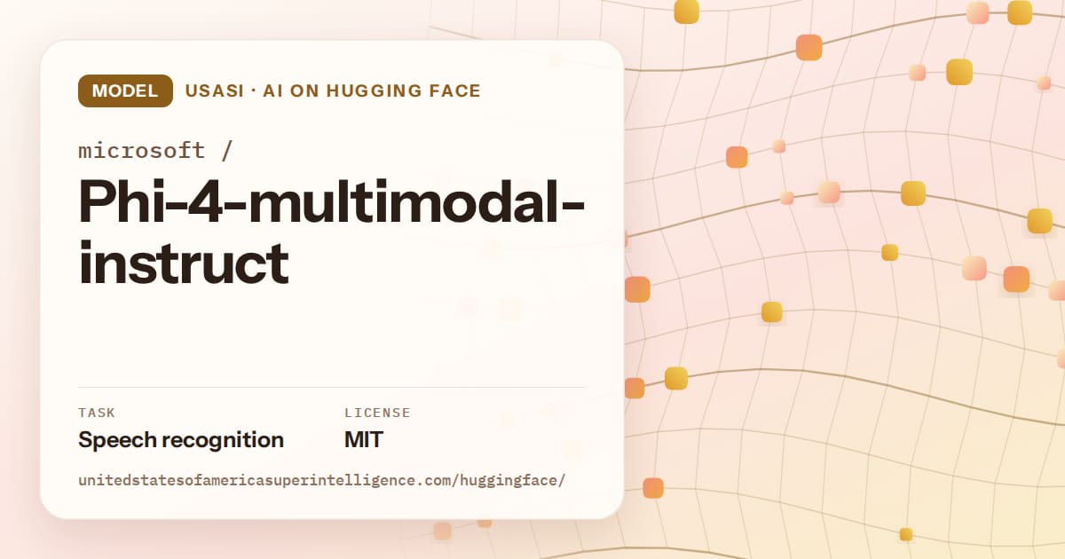 Generated amber wave-lattice artwork for the model microsoft/Phi-4-multimodal-instruct, labeled USASI · AI on Hugging Face, with Task: Speech recognition · License: MIT.
