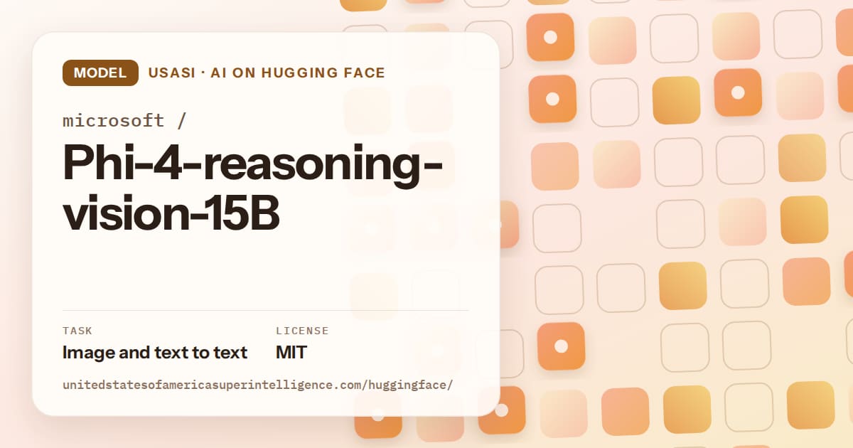 Generated orange rounded-tile grid artwork for the model microsoft/Phi-4-reasoning-vision-15B, labeled USASI · AI on Hugging Face, with Task: Image and text to text · License: MIT.