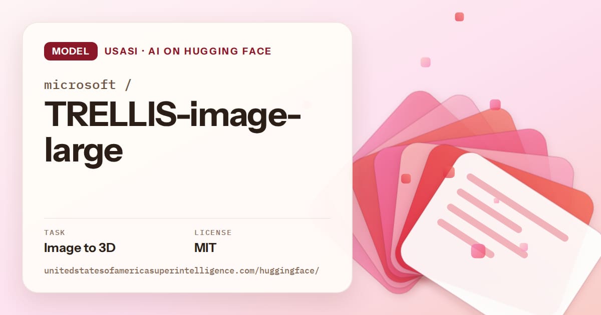 Generated coral layered-card artwork for the model microsoft/TRELLIS-image-large, labeled USASI · AI on Hugging Face, with Task: Image to 3D · License: MIT.