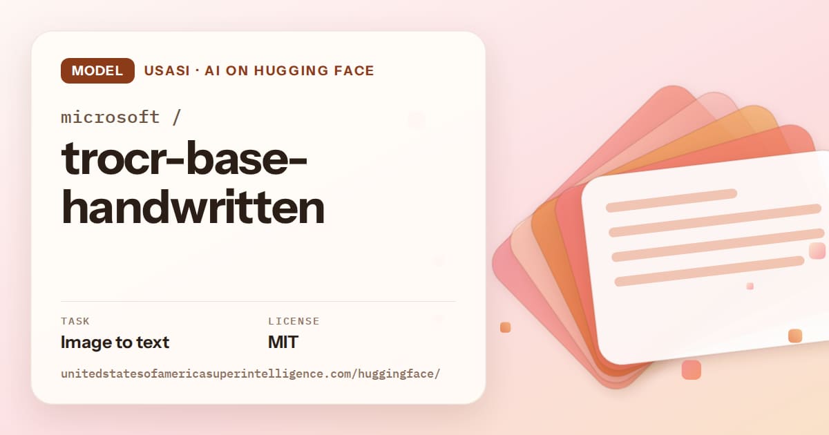 Generated tangerine layered-card artwork for the model microsoft/trocr-base-handwritten, labeled USASI · AI on Hugging Face, with Task: Image to text · License: MIT.