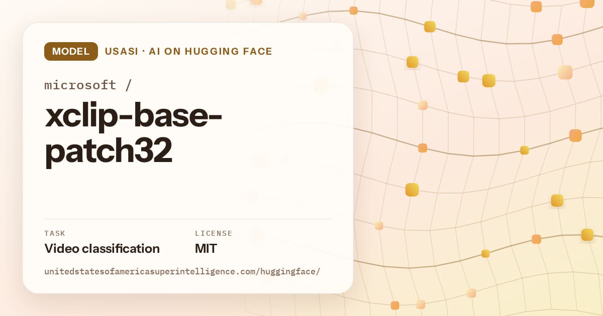 Generated amber wave-lattice artwork for the model microsoft/xclip-base-patch32, labeled USASI · AI on Hugging Face, with Task: Video classification · License: MIT.